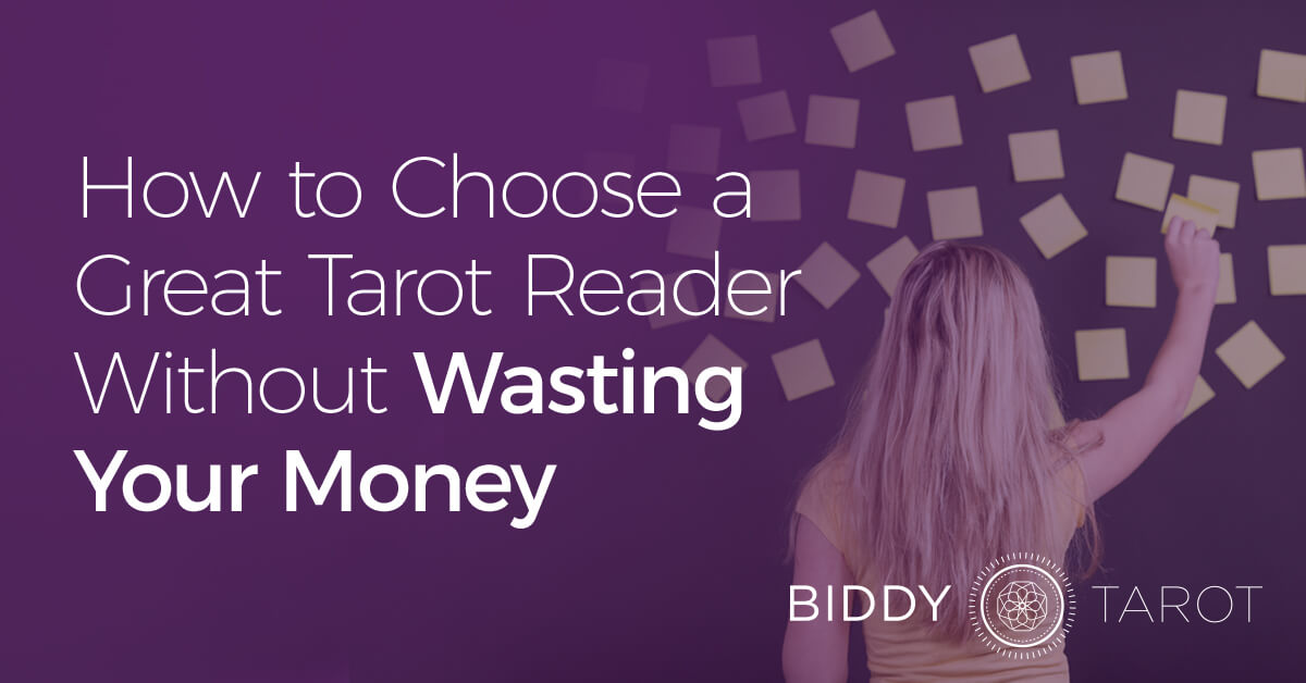 blog-20120627-how-to-choose-a-great-tarot-reader-without-wasting-your-money