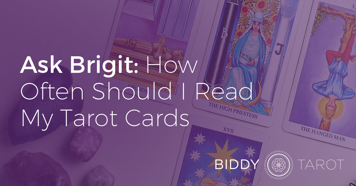 blog-20141203-ask-brigit-how-often-should-i-read-my-tarot-cards