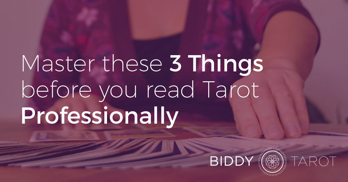 Blog-20150401-master-these-3-things-before-you-read-tarot-professionally
