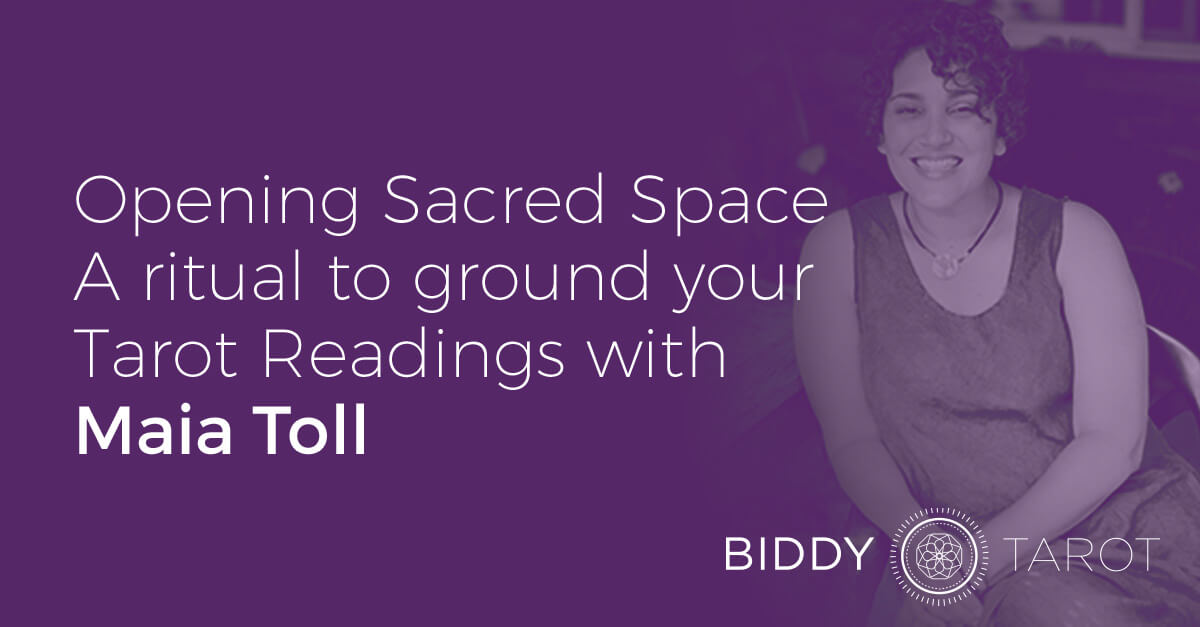 Blog-20150506-opening-sacred-space-a-ritual-to-ground-your-tarot-readings-with-maia-toll
