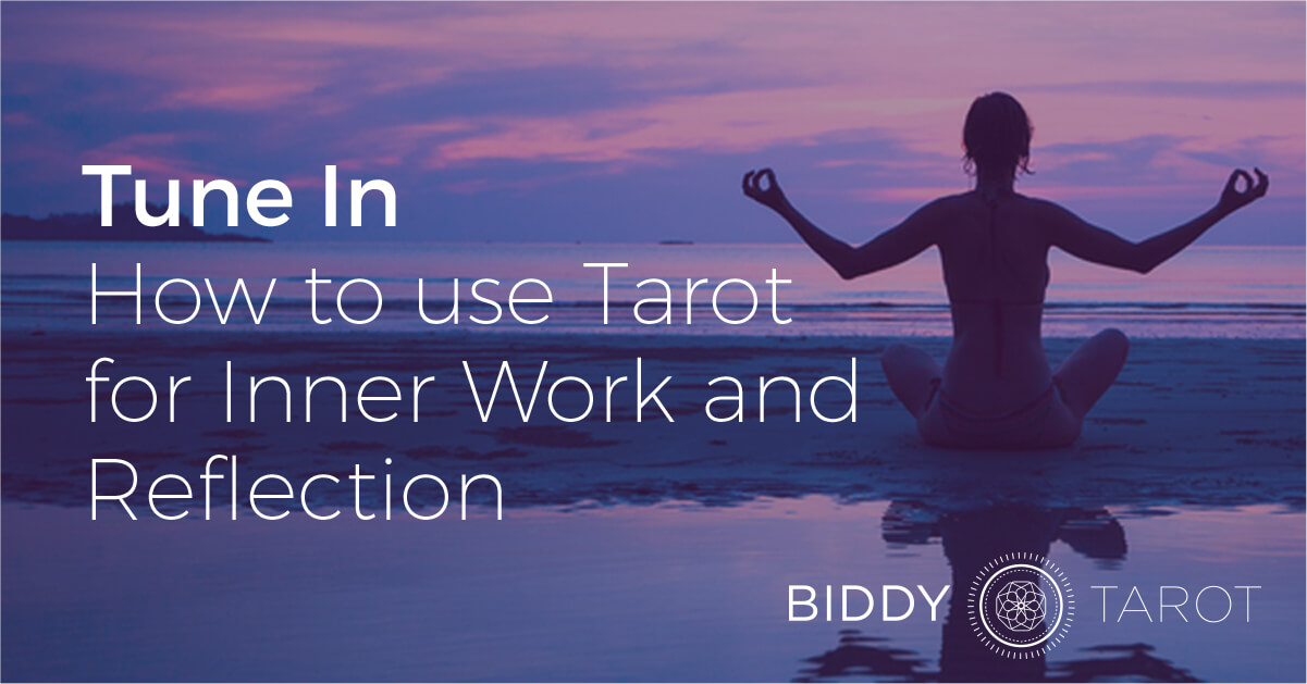 Blog-20150513-tune-in-how-to-use-tarot-for-inner-work-and-reflection