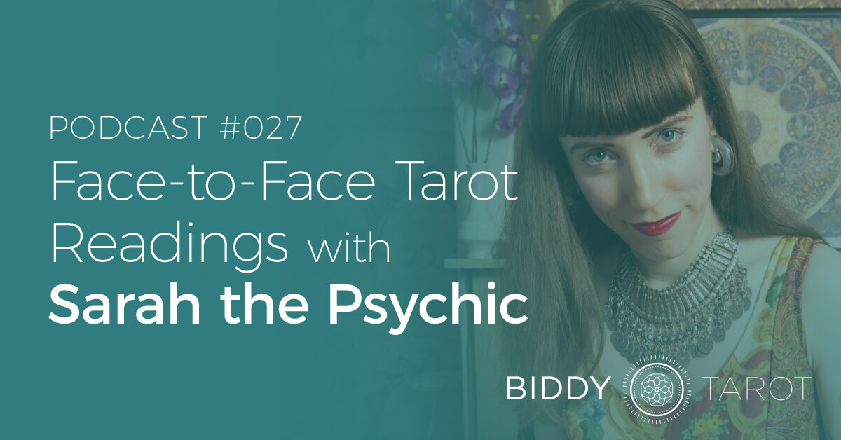blog-btp027-face-to-face-tarot-readings-with-sarah-the-psychic