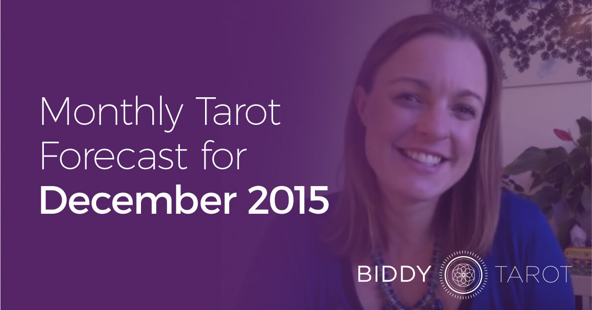 blog-20151127-monthly-tarot-forecast-for-december-2015