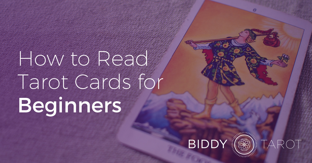 How to Read Tarot Cards for Beginners | BiddyTarot Blog