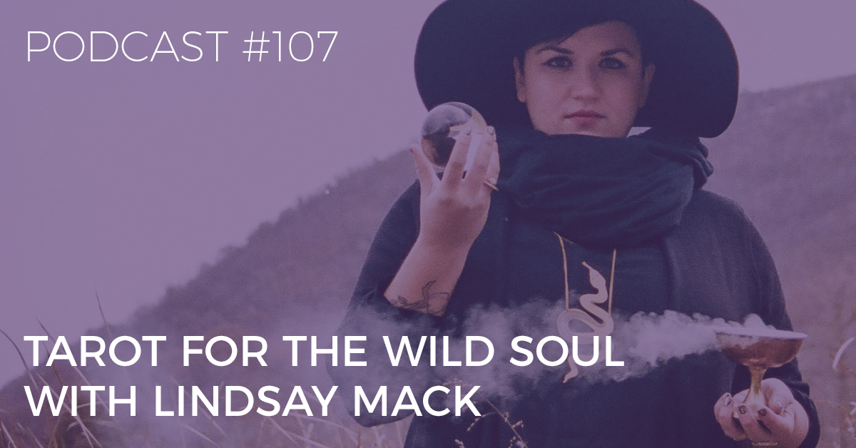 healing tarot for the wild soul with lindsay mack