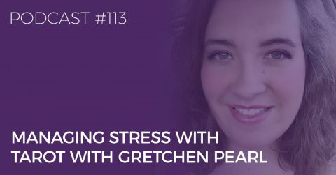 managing stress with tarot with gretch pearl