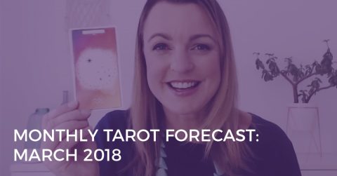 monthly tarot forecast march 2018
