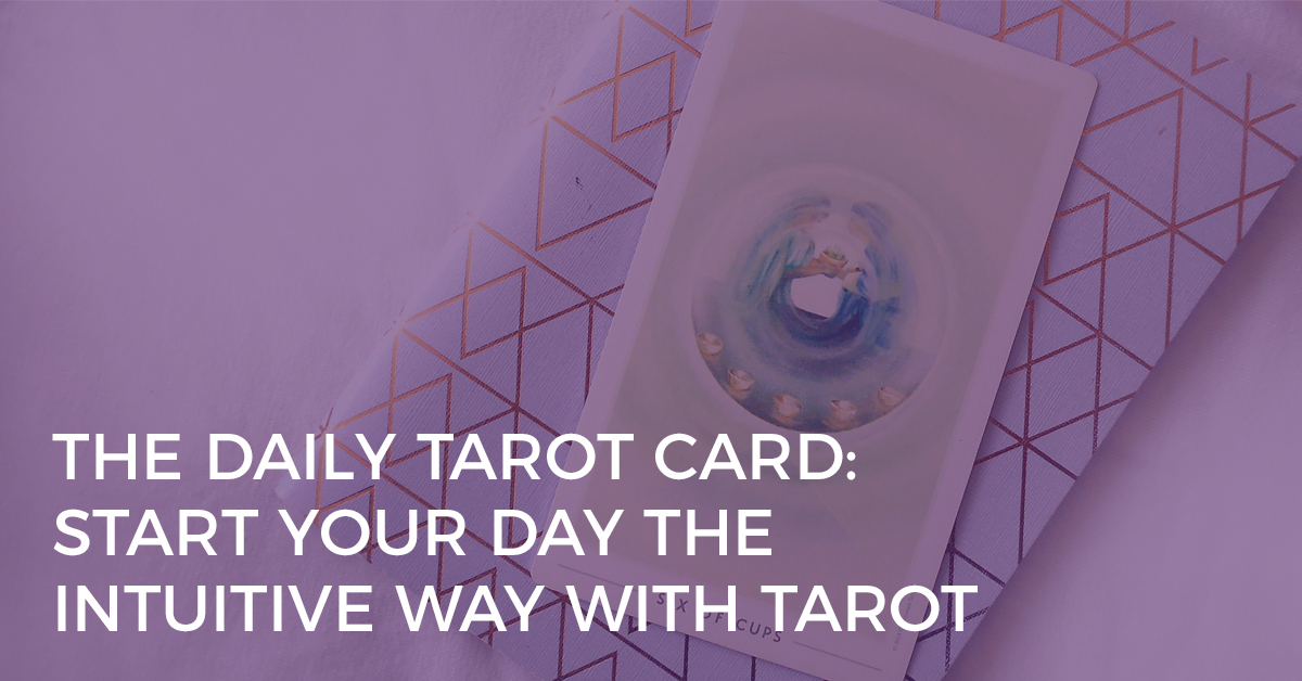 The Daily Tarot Card – Start Your Day the Intuitive Way Tarot - Biddy