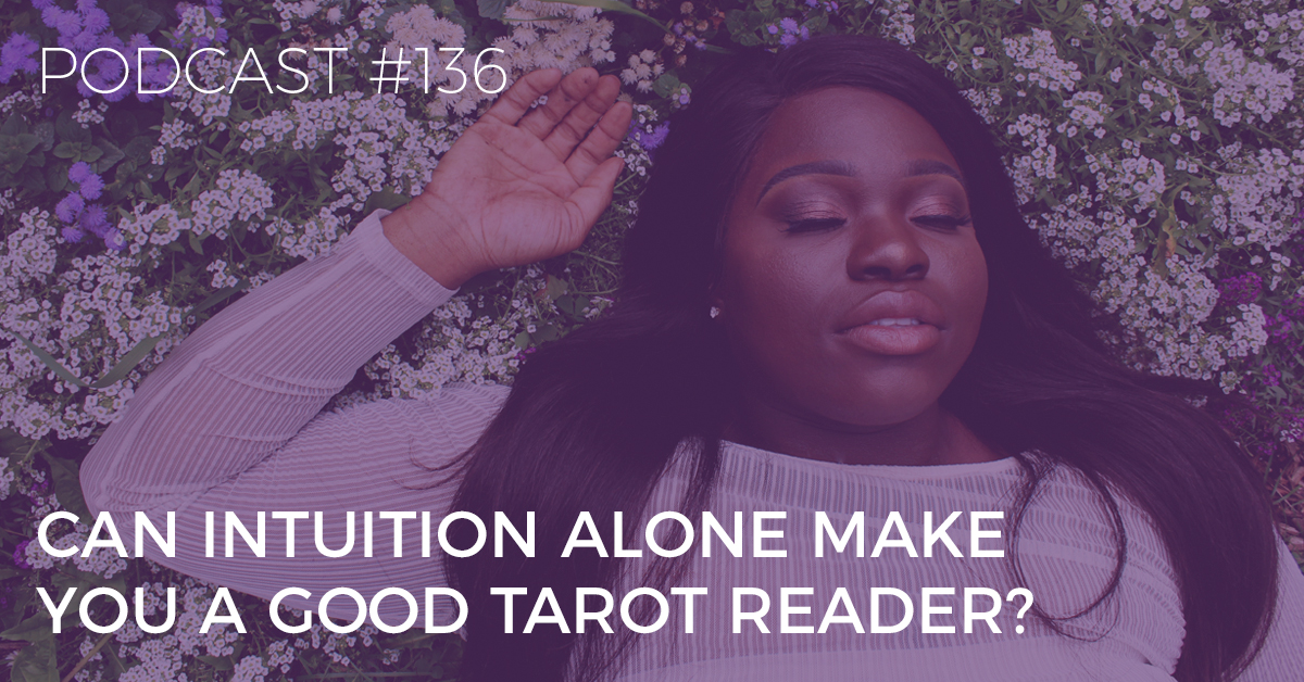 can intuition alone make you a good tarot reader