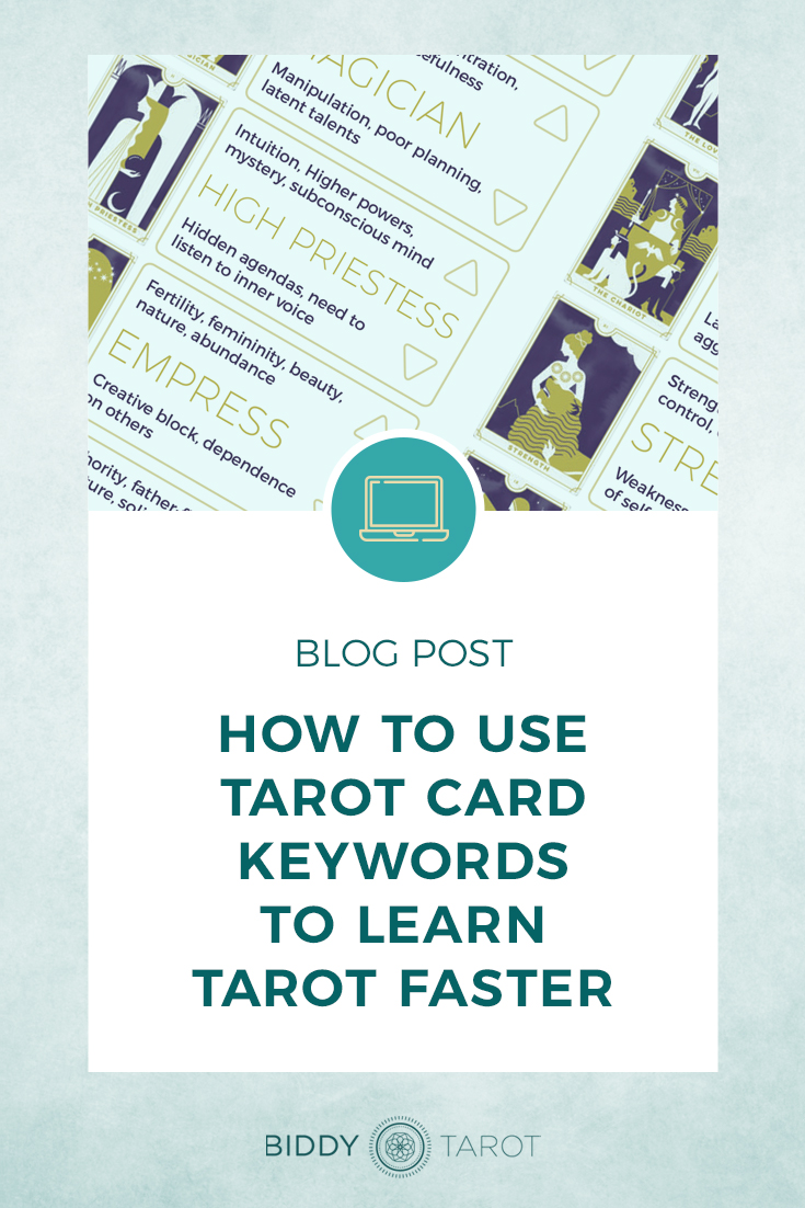 How to Use Tarot Card Keywords to Learn Tarot Faster | Biddy Tarot Blog | Tarot Card Keyword Charts | Master the Tarot Card Meanings