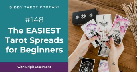Biddy Tarot Podcast 148: The EASIEST Tarot Spreads for Beginners