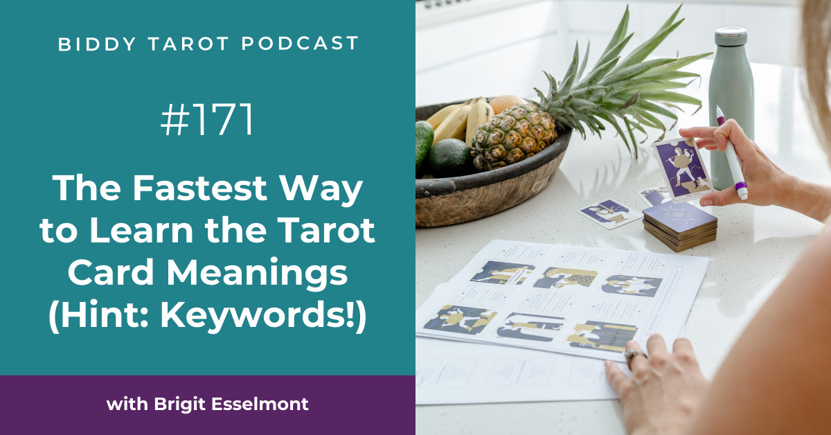 BTP171: The Fastest Way to Learn the Tarot Card Meanings (Hint: Keywords!)