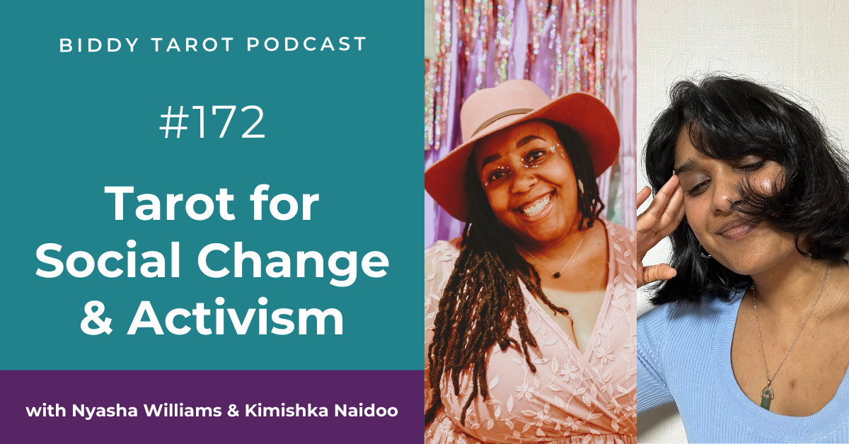 BTP172: Tarot for Social Change & Activism with Black Tarot’s Creators – Nyasha Williams and Kimishka Naidoo