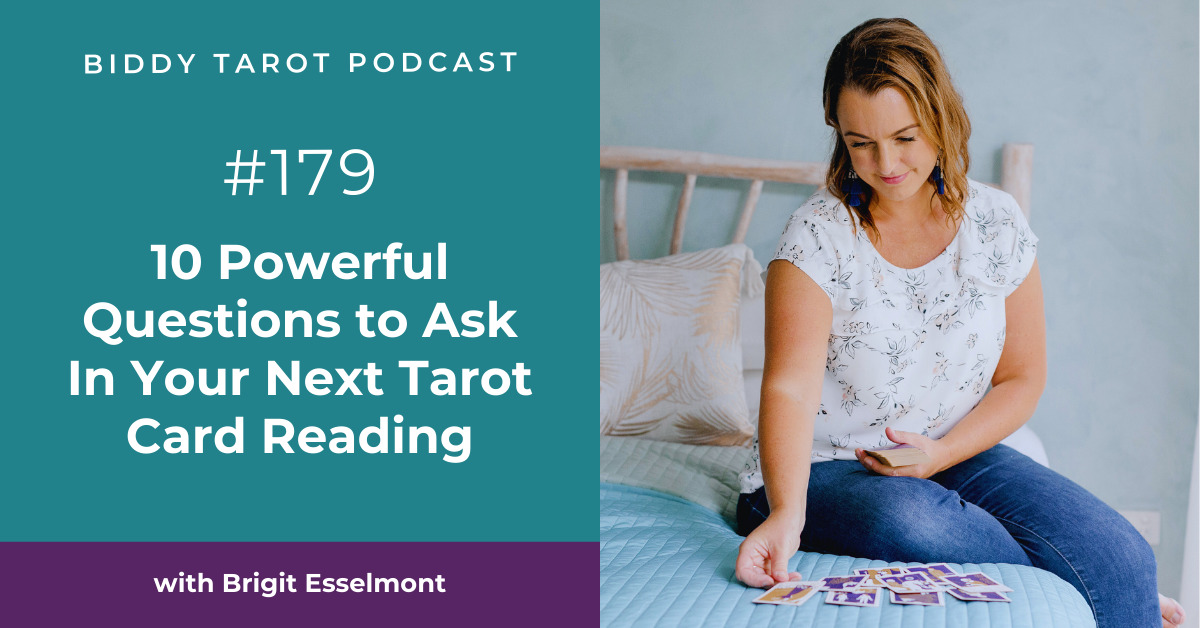 BTP179: 10 Powerful Questions to Ask In Your Next Tarot Card Reading