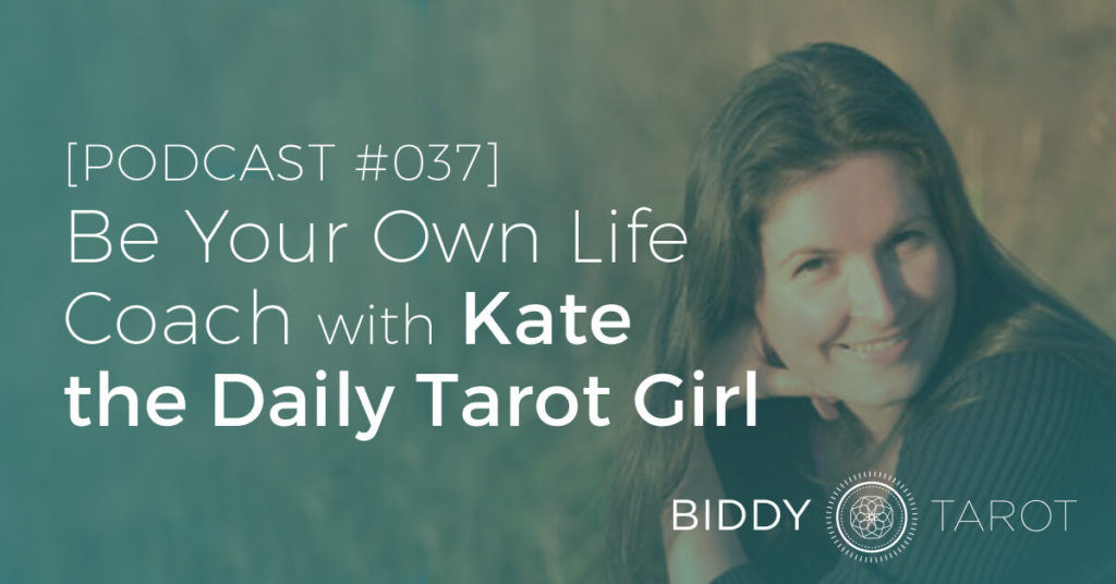 FB-BTP37-be-your-own-life-coach-with-kate-the-daily-tarot-girl